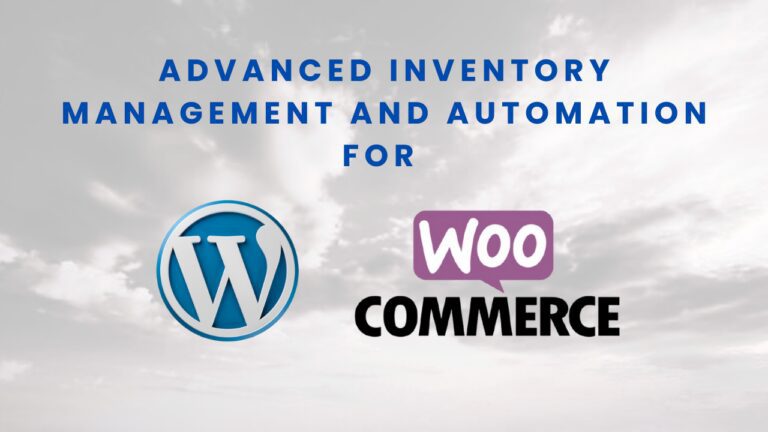 Advanced Inventory Management and Automation for WooCommerce