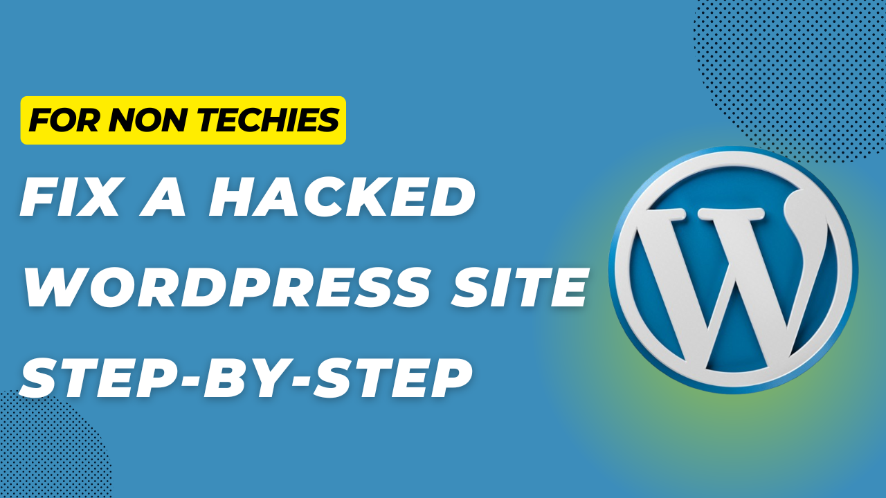 Fix a Hacked WordPress Site Step-by-Step Guide cloudywp