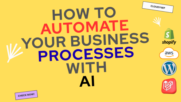 How to Automate Your Business Processes with AI New - CloudyWP