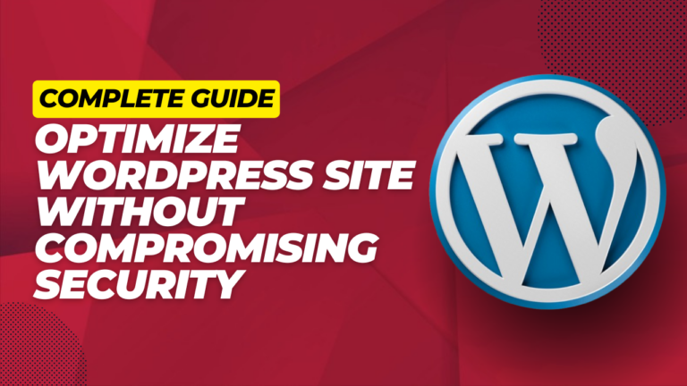 Optimize WordPress Site Without Compromising Security cloudywp.com.au