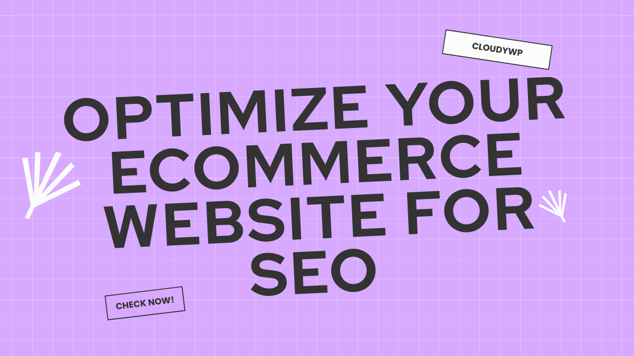 Optimize Your Ecommerce Website for SEO CloudyWP