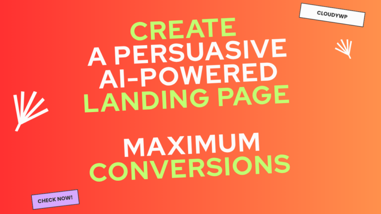 Create a Persuasive AI-Powered Landing Page for Maximum Conversions CloudyWP