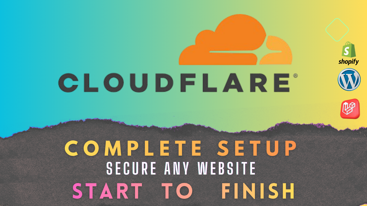 Cloudflare Setup Tutorial: Secure Any Website Start to Finish