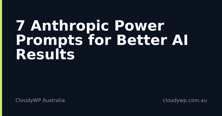 7 Anthropic Power Prompts for Better AI Results