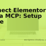 Connect Elementor to AI via MCP: Setup Guide