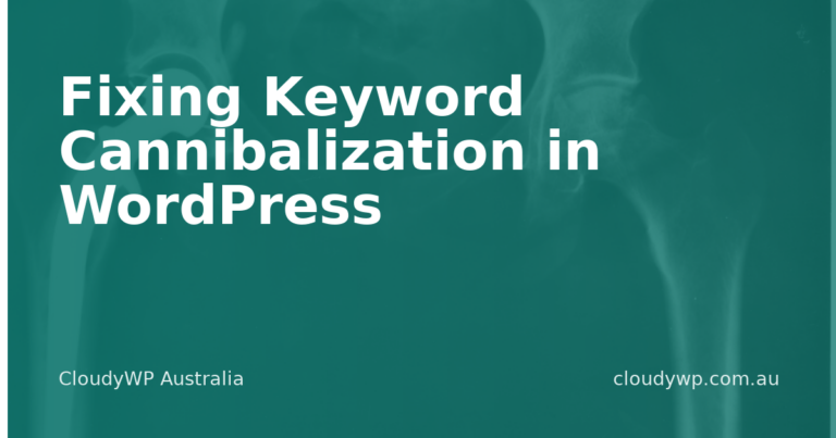Fixing Keyword Cannibalization in WordPress