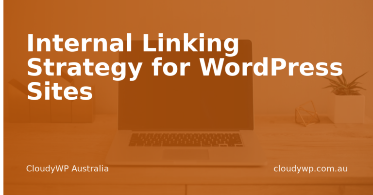 Internal Linking Strategy for WordPress Sites